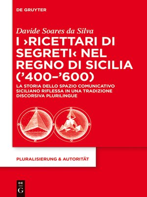 cover image of I 'Ricettari di segreti' nel Regno di Sicilia ('400–'600)